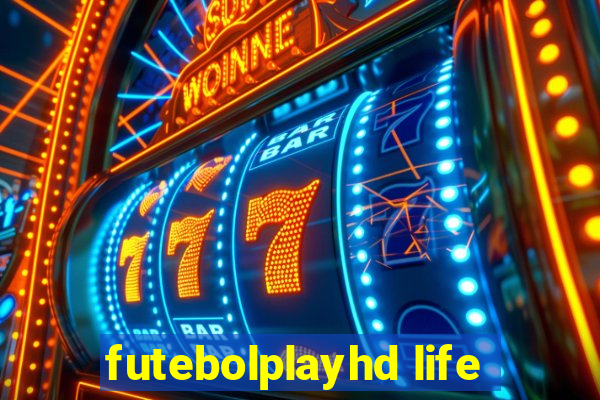 futebolplayhd life